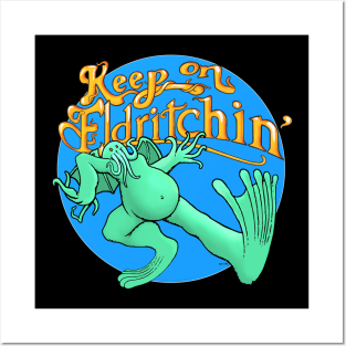 Keep On Eldrtichin' Blue Cirlce Posters and Art